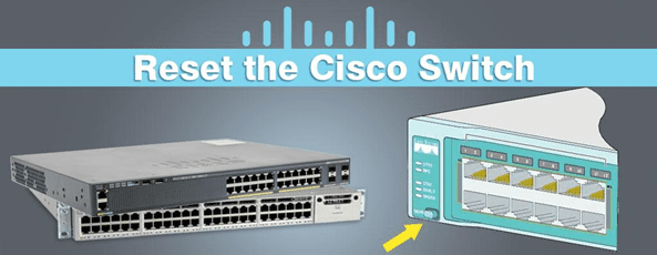 مزایا و معایب ریست کردن سوئیچ سیسکو